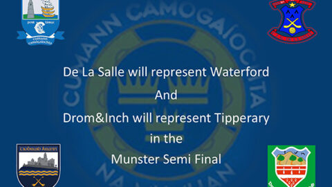 De La Salle Waterford and Drom&Inch Tipperary meet in Munster sem-final