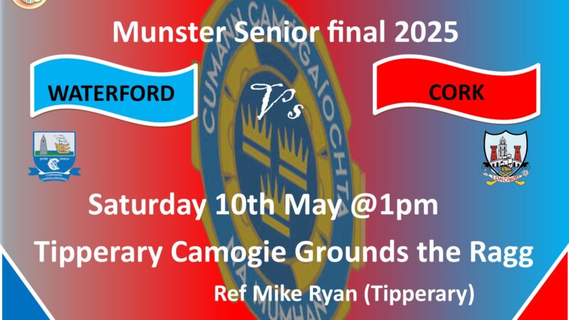 MUNSTER SENIOR CHAMPIONSHIP FINAL SET FOR TIPPERARY CAMOGIE GROUNDS